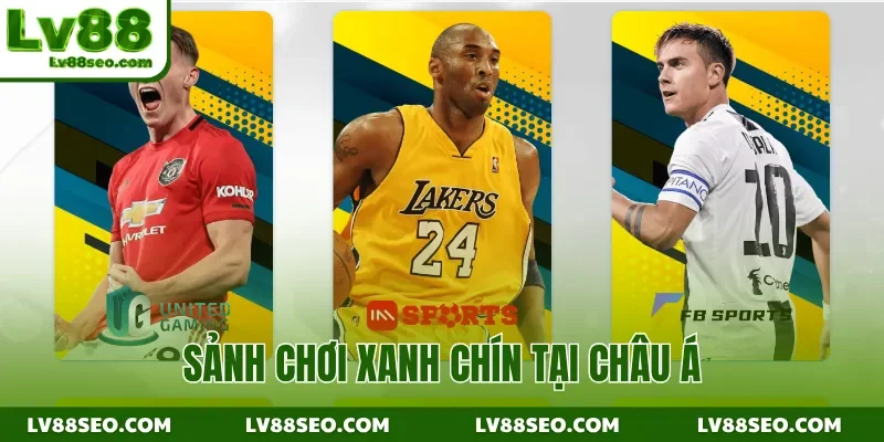 Sảnh chơi xanh chín tại châu Á