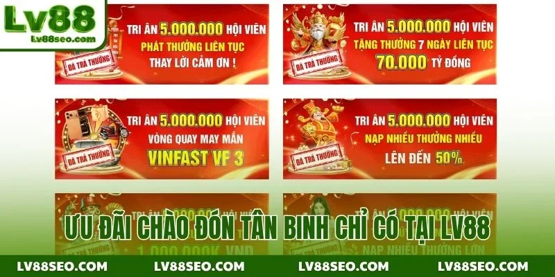 Ưu đãi chào đón tân binh chỉ có tại LV88